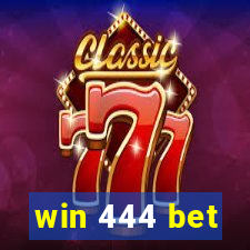 win 444 bet